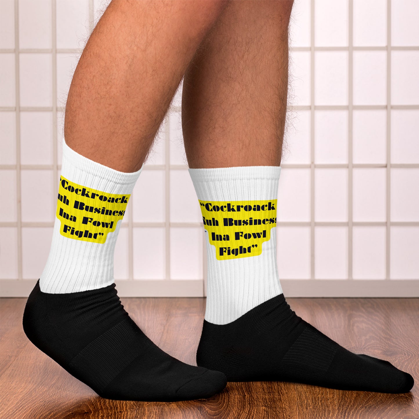 Cock-roack Nuh Business Ina Fowl Fight, Calmness Designs, Socks