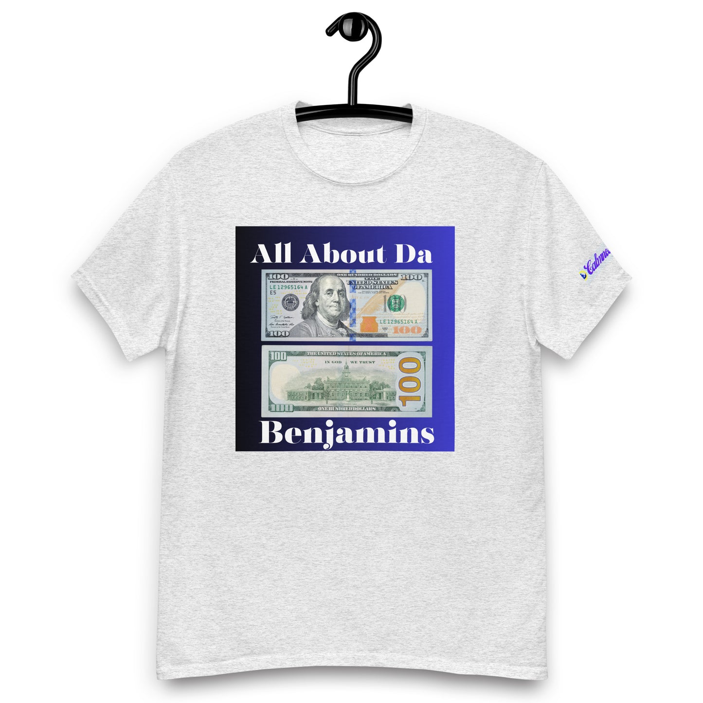 All About da Benjamins, US $100 Dollar Bills, Calmness Designs, Creative Designs, Men's classic tee