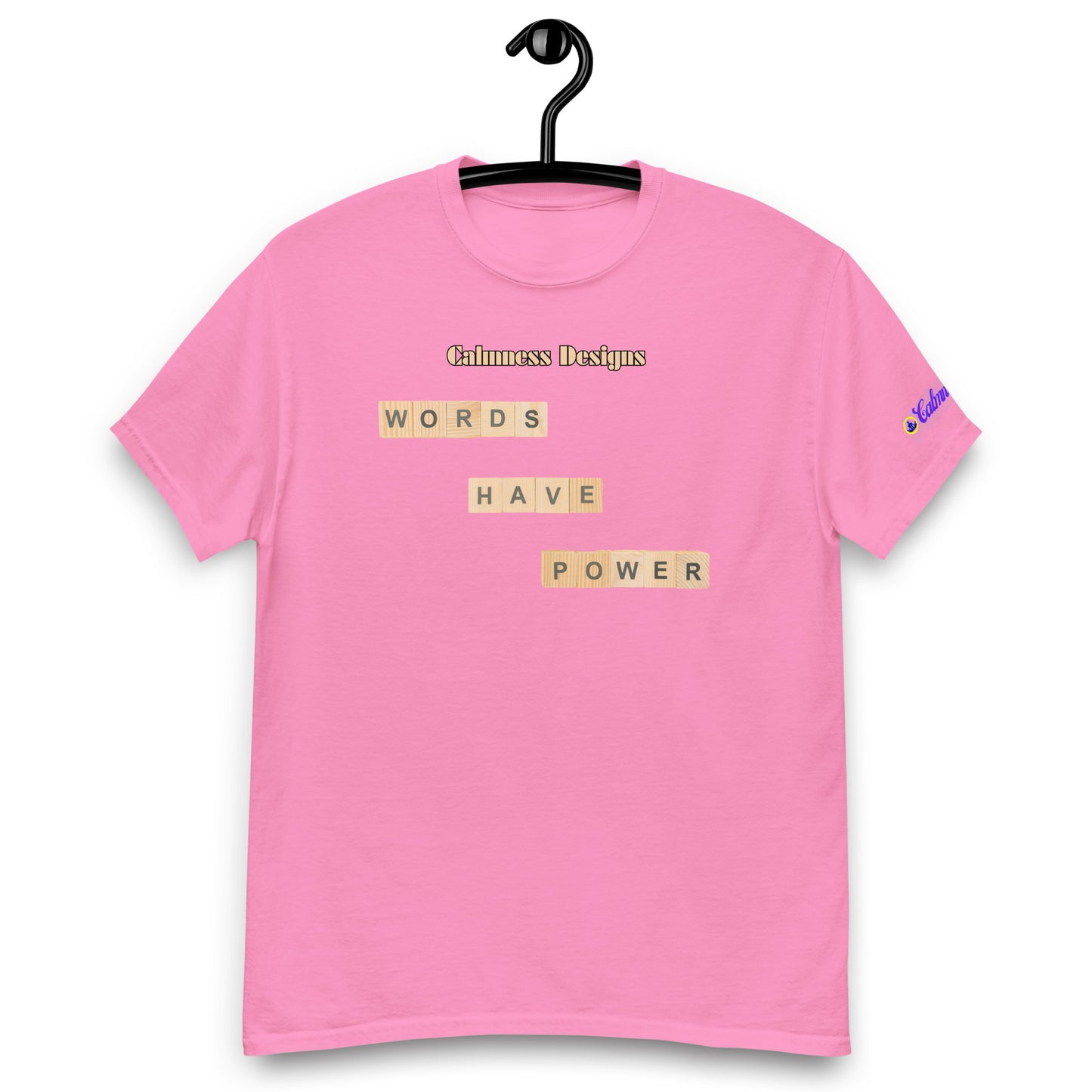 WORDS HAVE POWER, Calmness Designs, Creative Designs, Men's classic tee