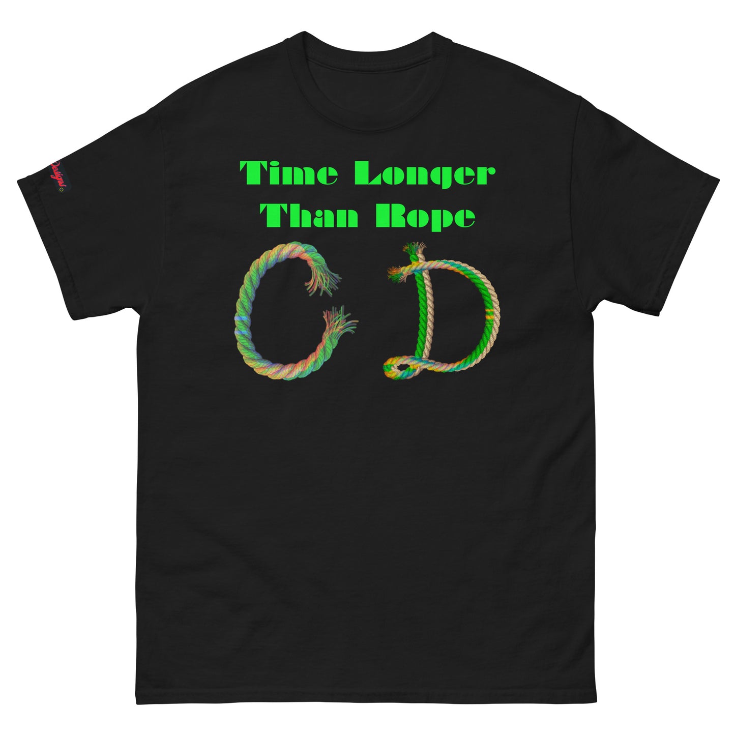 Time Longer Than Rope, (C D) Calmness Designs, Men's classic tee