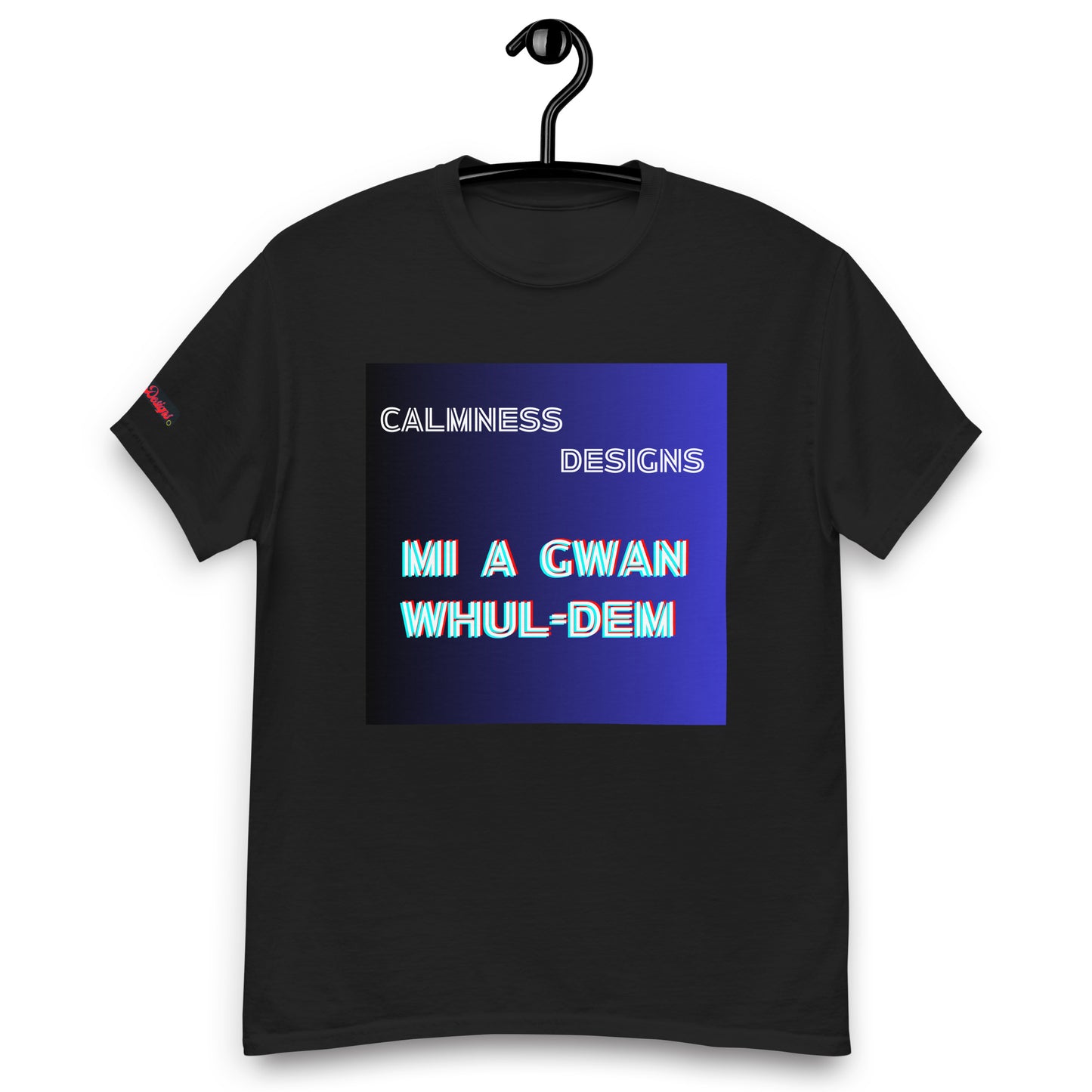 Mi AGWAN WHUL-DEM, Calmness Designs, Men's classic tee