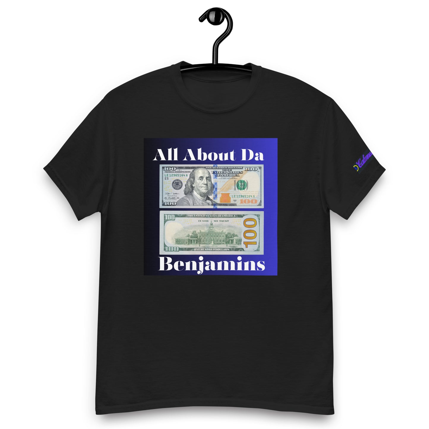 All About da Benjamins, US $100 Dollar Bills, Calmness Designs, Creative Designs, Men's classic tee
