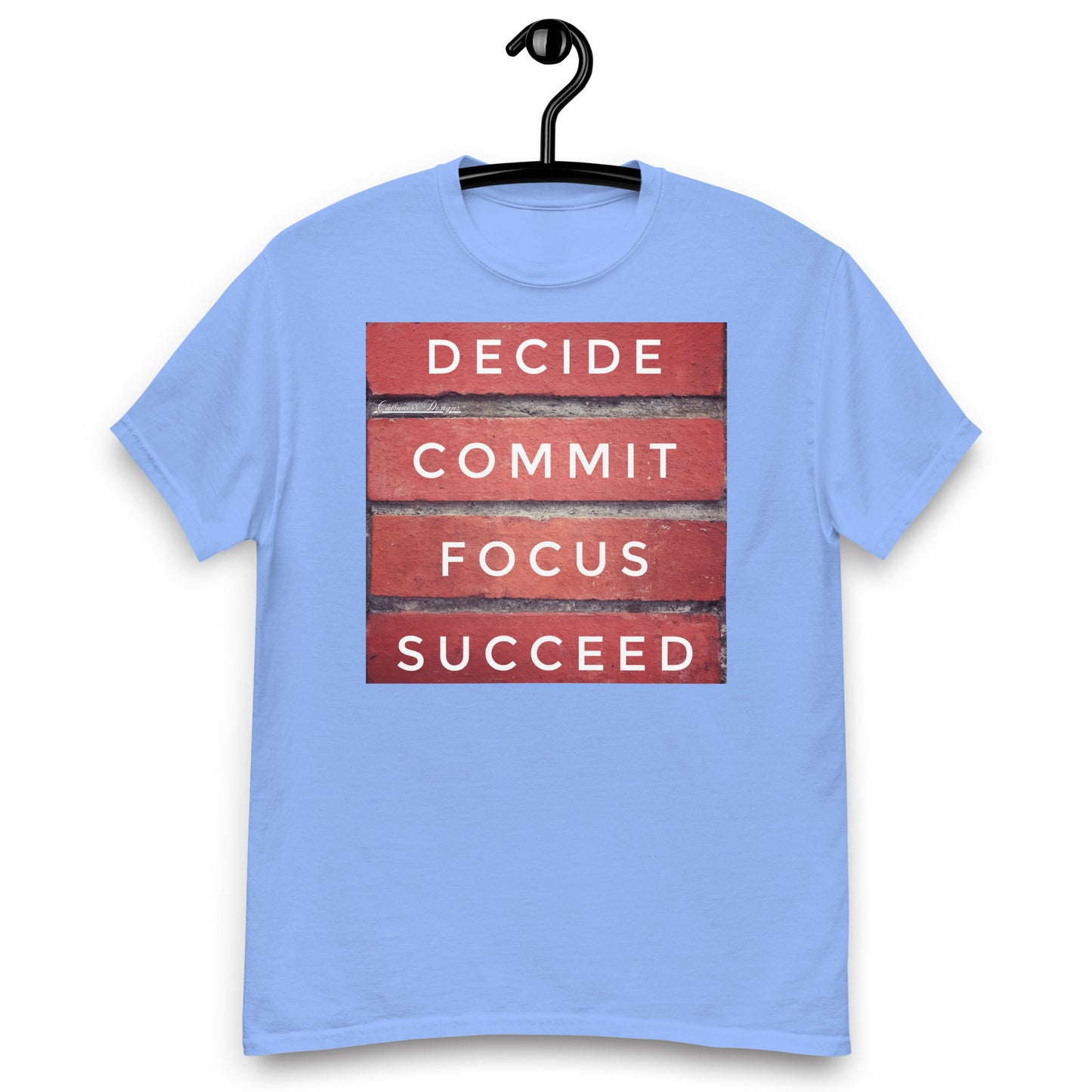 DECIDE, COMMIT, FOCUS, SUCCEED, Calmness Designs, Creative Designs, Men's classic tee