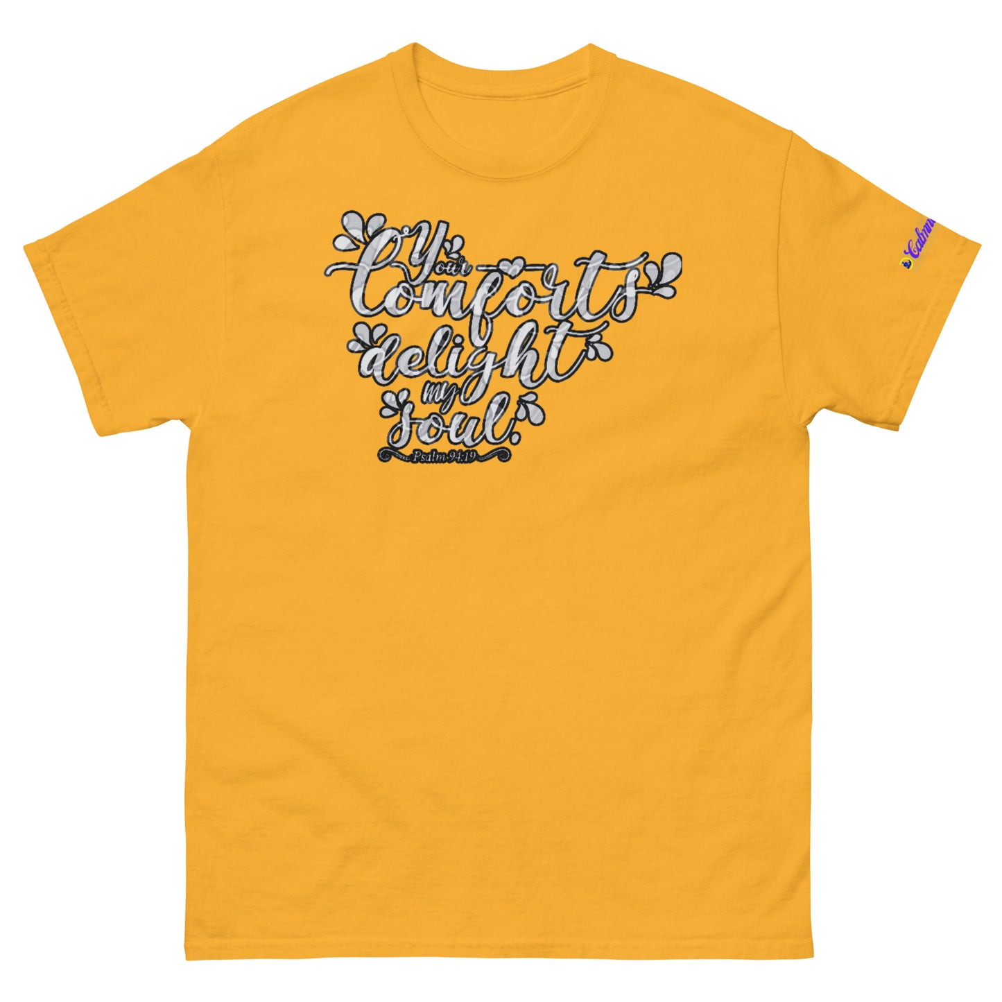 Your Comfort Delight my Soul : Psalm 94 : 19, Calmness Designs, Creative Designs, Men's classic tee