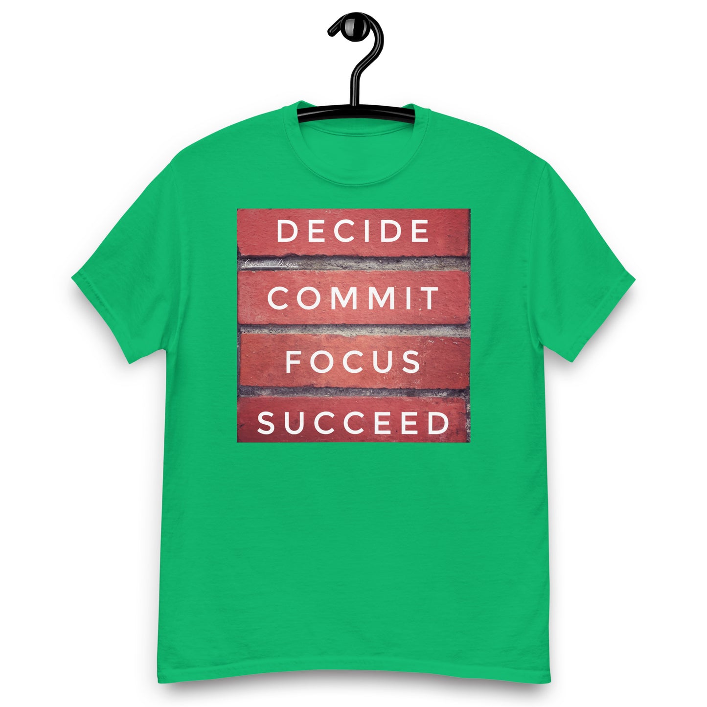DECIDE, COMMIT, FOCUS, SUCCEED, Calmness Designs, Creative Designs, Men's classic tee