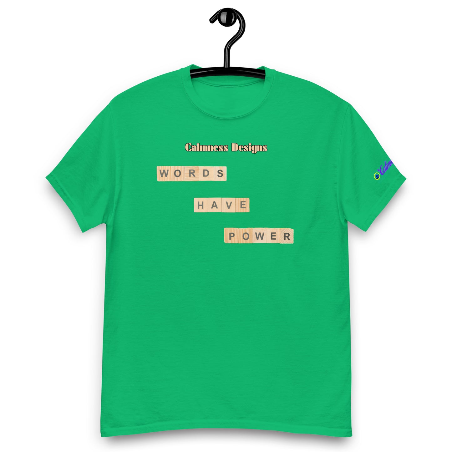 WORDS HAVE POWER, Calmness Designs, Creative Designs, Men's classic tee