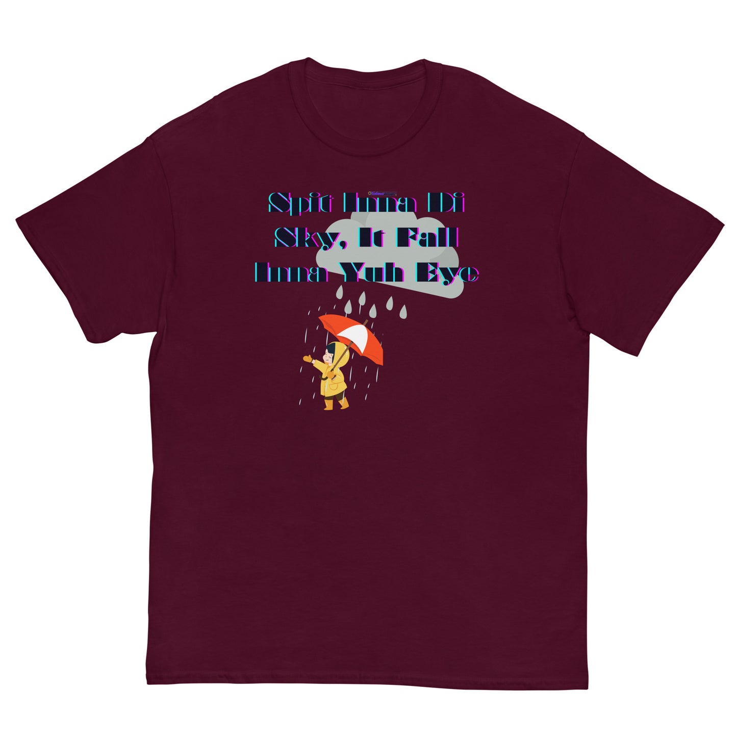 Spit Inna Di Sky, It Fall Inna Yuh Eye, Little Child With Umbrella in Raincoat, Cloud Rainy Calmness Designs, Men's classic tee