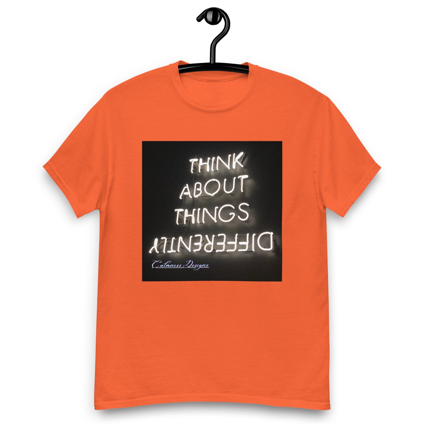 THINK ABOUT THINGS DIFFERENTLY, Calmness Designs, Creative Designs, Men's classic tee