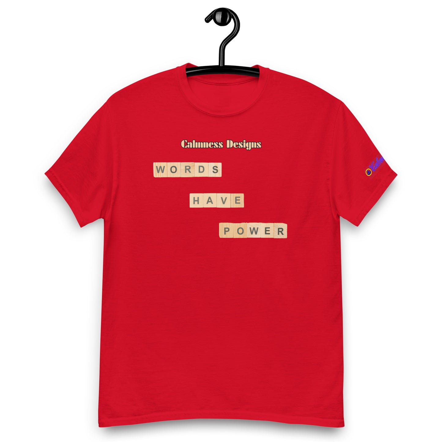 WORDS HAVE POWER, Calmness Designs, Creative Designs, Men's classic tee