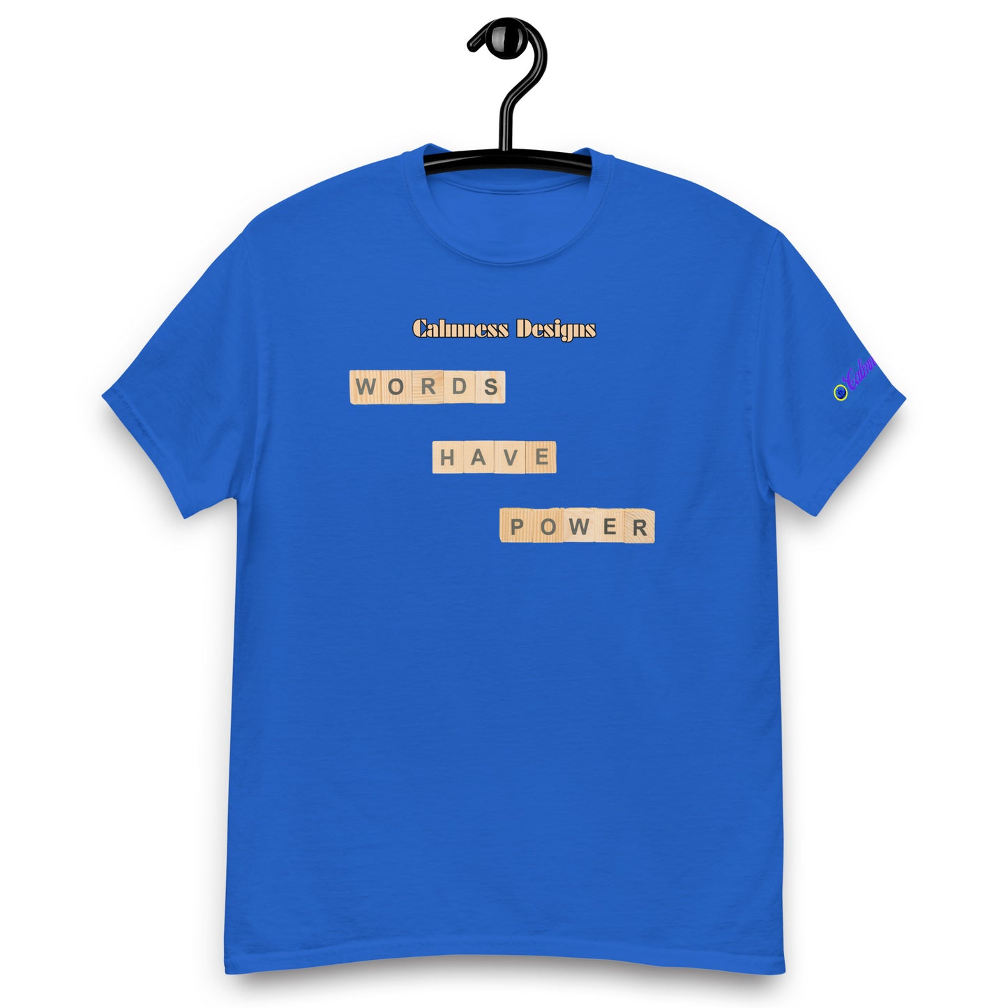 WORDS HAVE POWER, Calmness Designs, Creative Designs, Men's classic tee