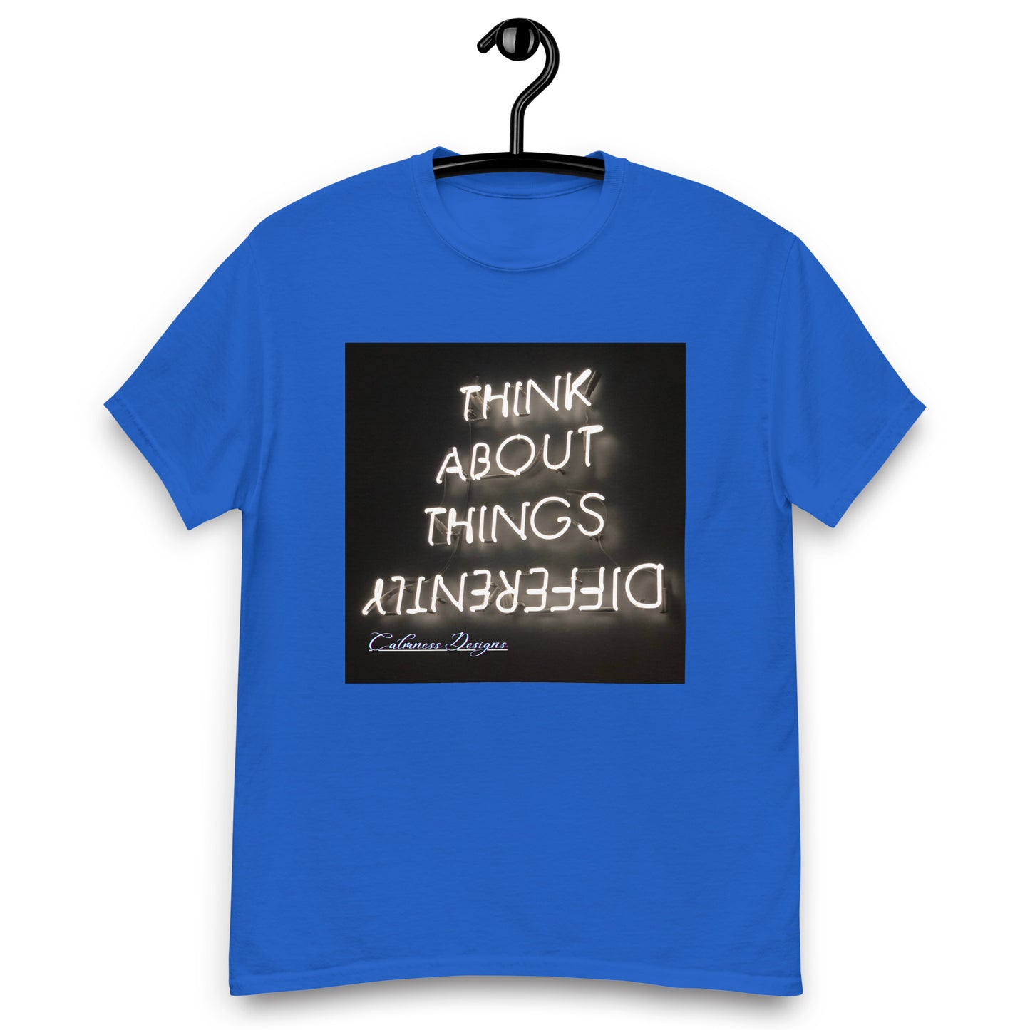 THINK ABOUT THINGS DIFFERENTLY, Calmness Designs, Creative Designs, Men's classic tee
