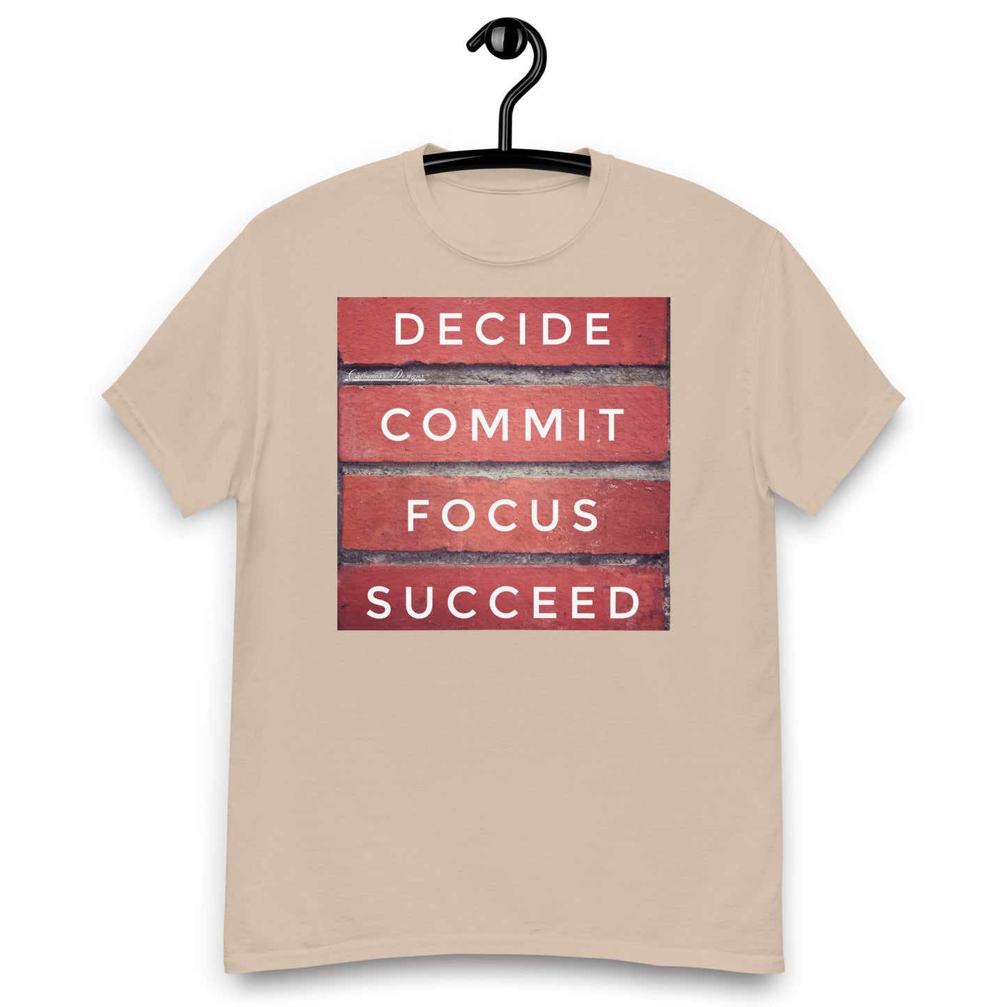 DECIDE, COMMIT, FOCUS, SUCCEED, Calmness Designs, Creative Designs, Men's classic tee