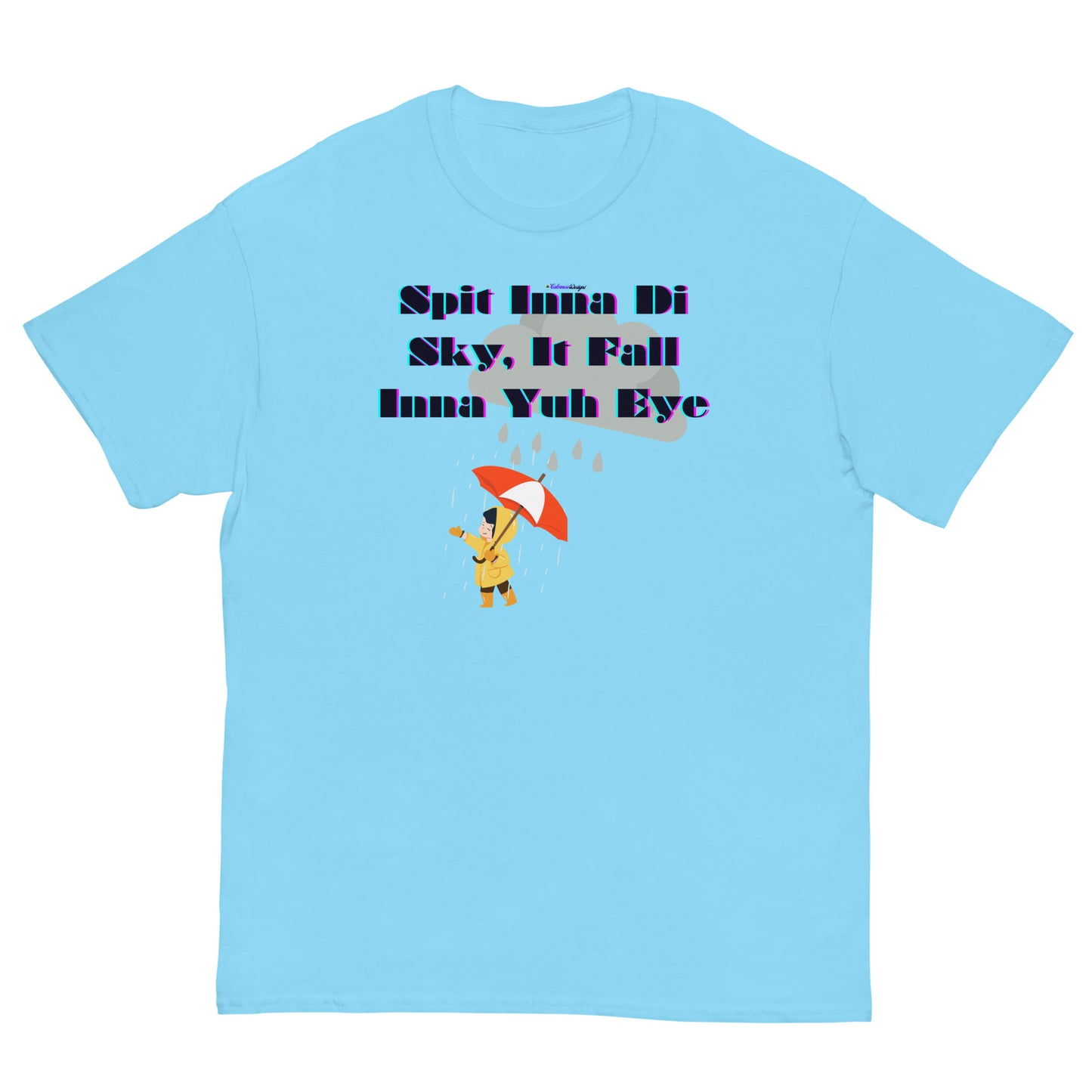 Spit Inna Di Sky, It Fall Inna Yuh Eye, Little Child With Umbrella in Raincoat, Cloud Rainy Calmness Designs, Men's classic tee