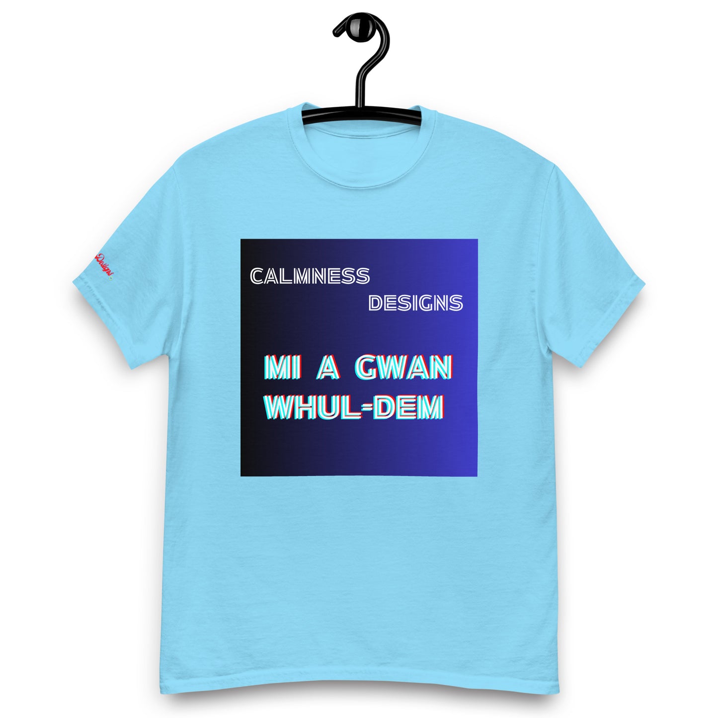 Mi AGWAN WHUL-DEM, Calmness Designs, Men's classic tee