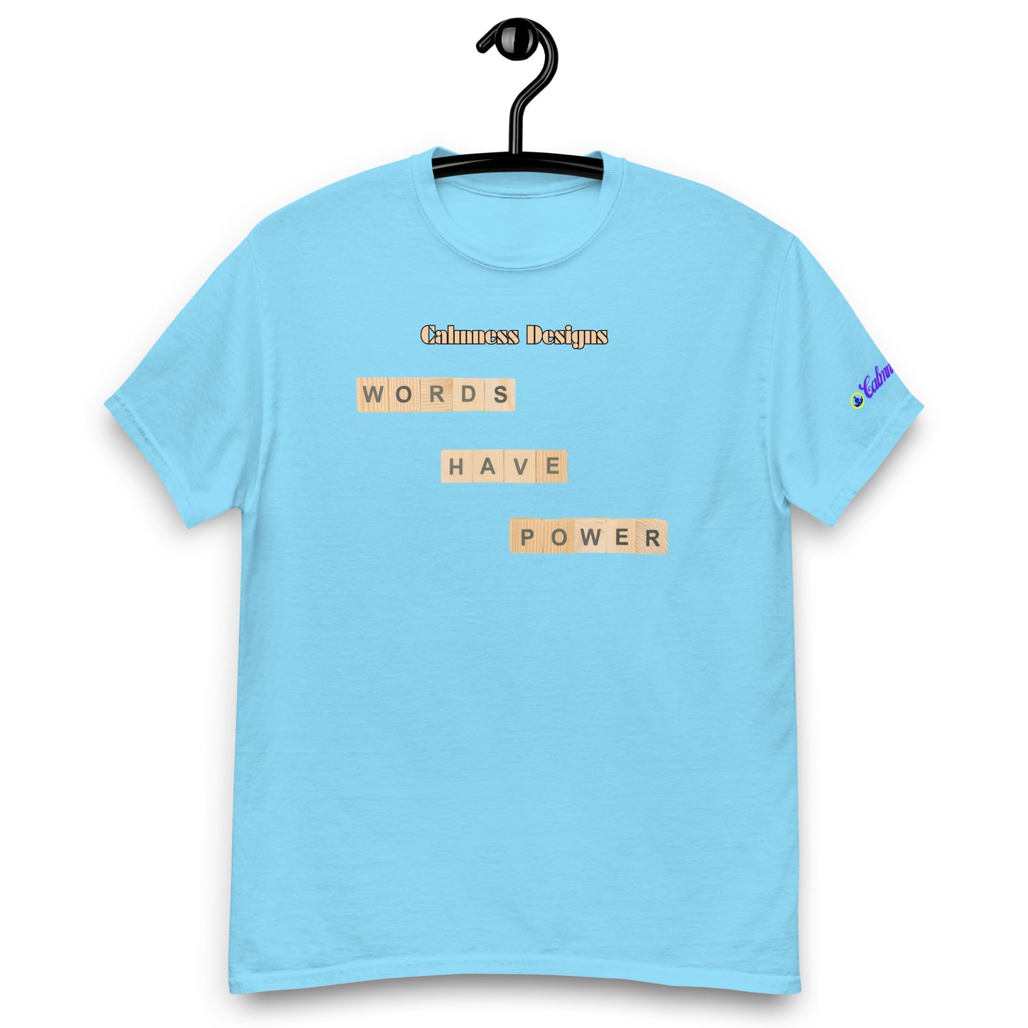 WORDS HAVE POWER, Calmness Designs, Creative Designs, Men's classic tee