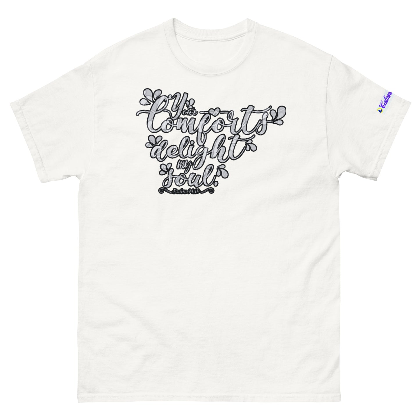 Your Comfort Delight my Soul : Psalm 94 : 19, Calmness Designs, Creative Designs, Men's classic tee
