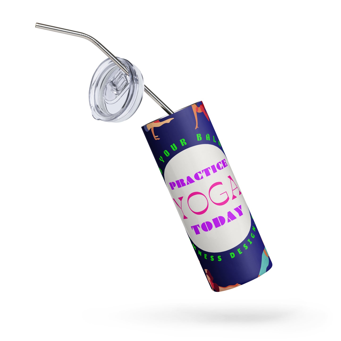 Colorful Illustrated Practice Yoga Today, FIND YOUR BALANCE, CALMNESSDESIGN.com, Creative Designer's, Stainless steel tumbler
