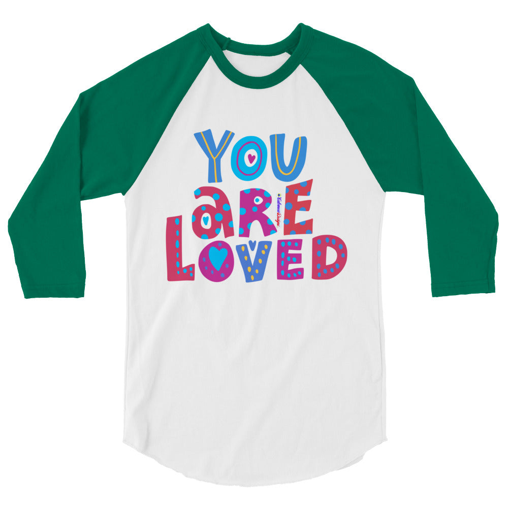 YOU ARE LOVED, Calmness Designs, 3/4 sleeve raglan shirt