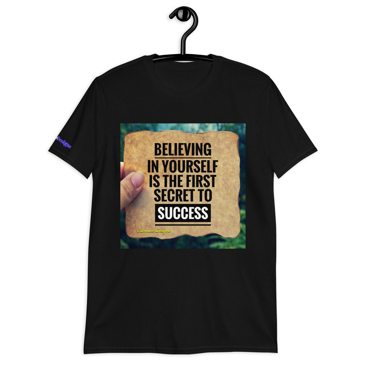 BELIEVING IN YOURSELF IS THE FIRST SECRET TO SUCCESS, Short-Sleeve Unisex T-Shirt