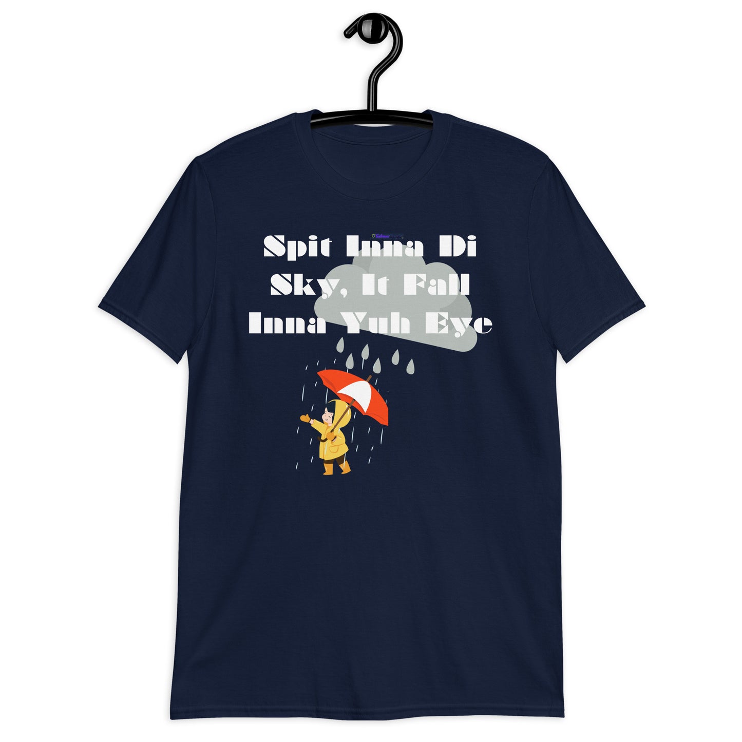 Spit Inna Di Sky, It Fall Inna Yuh Eye, Little Child With Umbrella in Raincoat, Cloud Rainy Calmness Designs,Short-Sleeve Unisex T-Shirt
