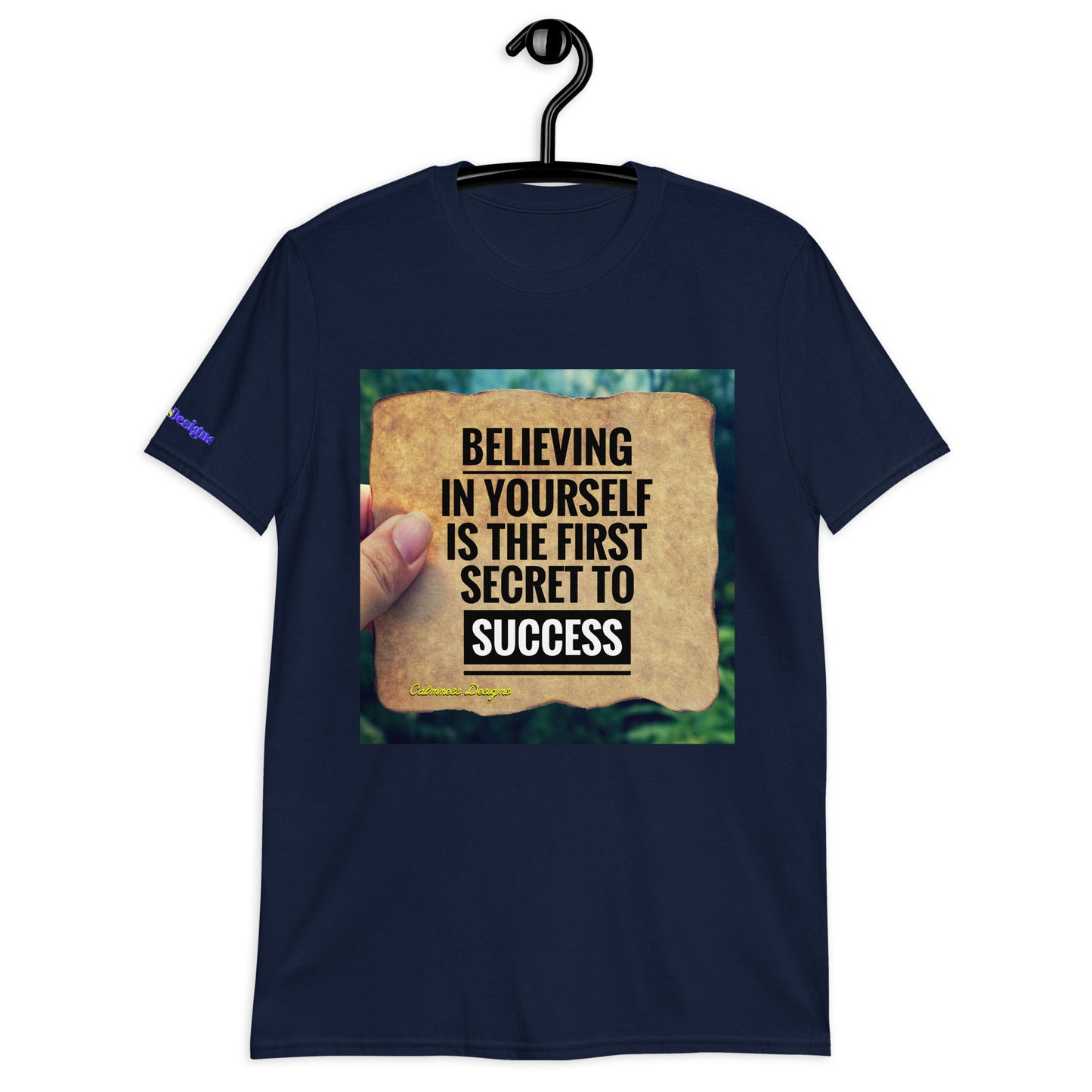 BELIEVING IN YOURSELF IS THE FIRST SECRET TO SUCCESS, Short-Sleeve Unisex T-Shirt