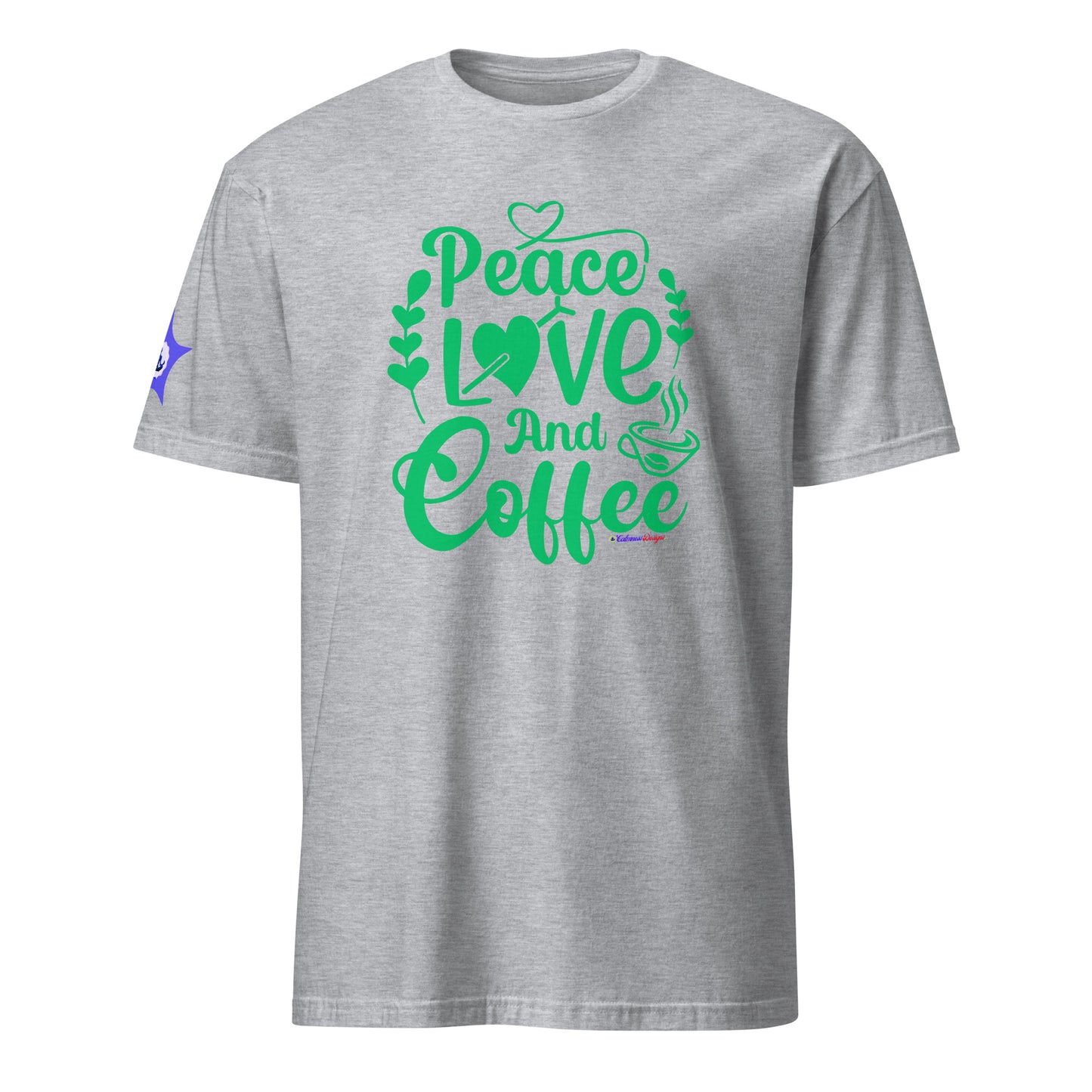 Peace Love and Coffee, Hearts-Arrow, Cup of HOT Coffee, CALMNESS DESIGNS, Creative Designer's, Short-Sleeve Unisex T-Shirt