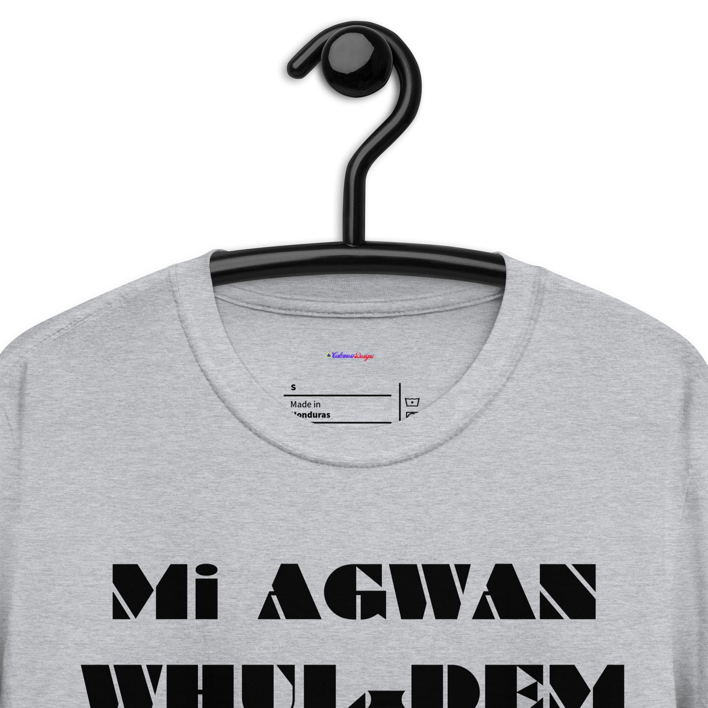 Mi AGWAN WHUL-DEM, ENOO, Creative Designs, Calmness Designs, Short-Sleeve Unisex T-Shirt