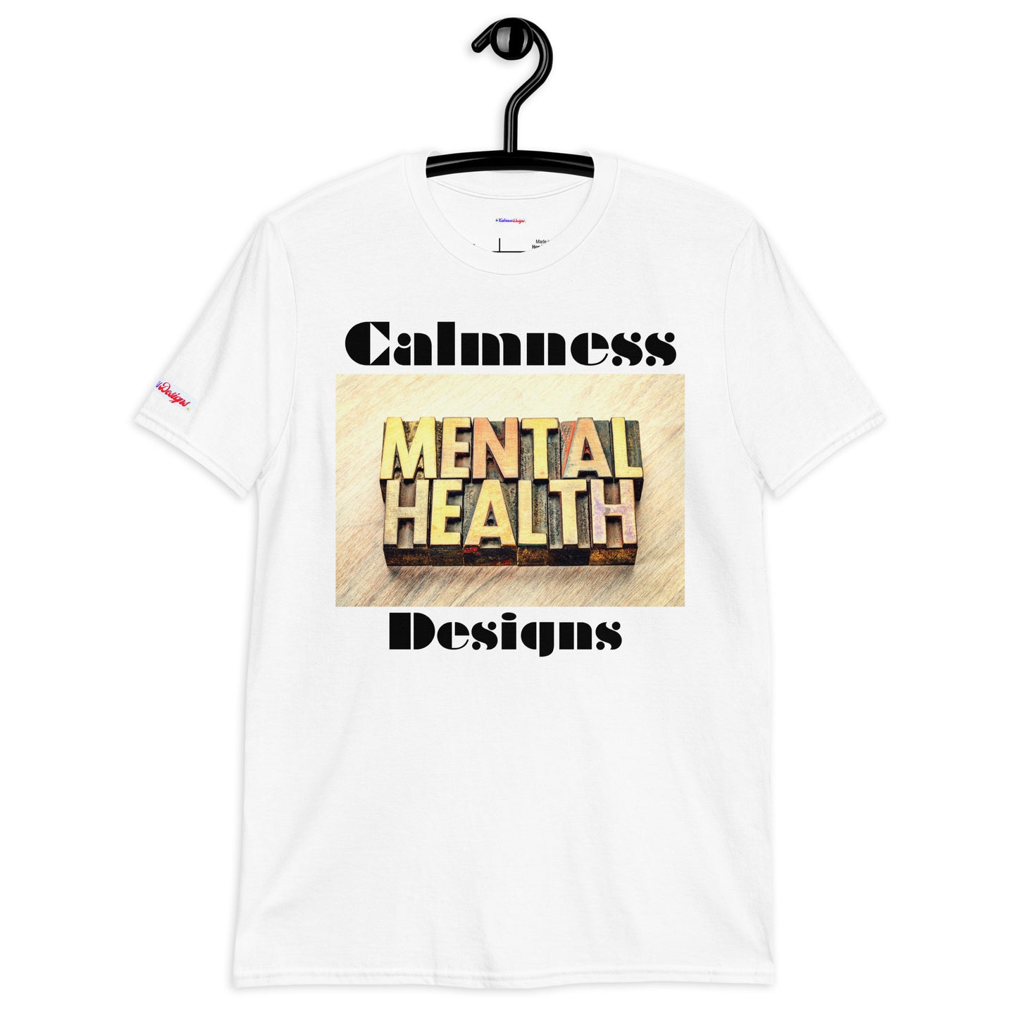 Mental Health in Wood-Letters, Calmness Designs, Short-Sleeve Unisex T-Shirt