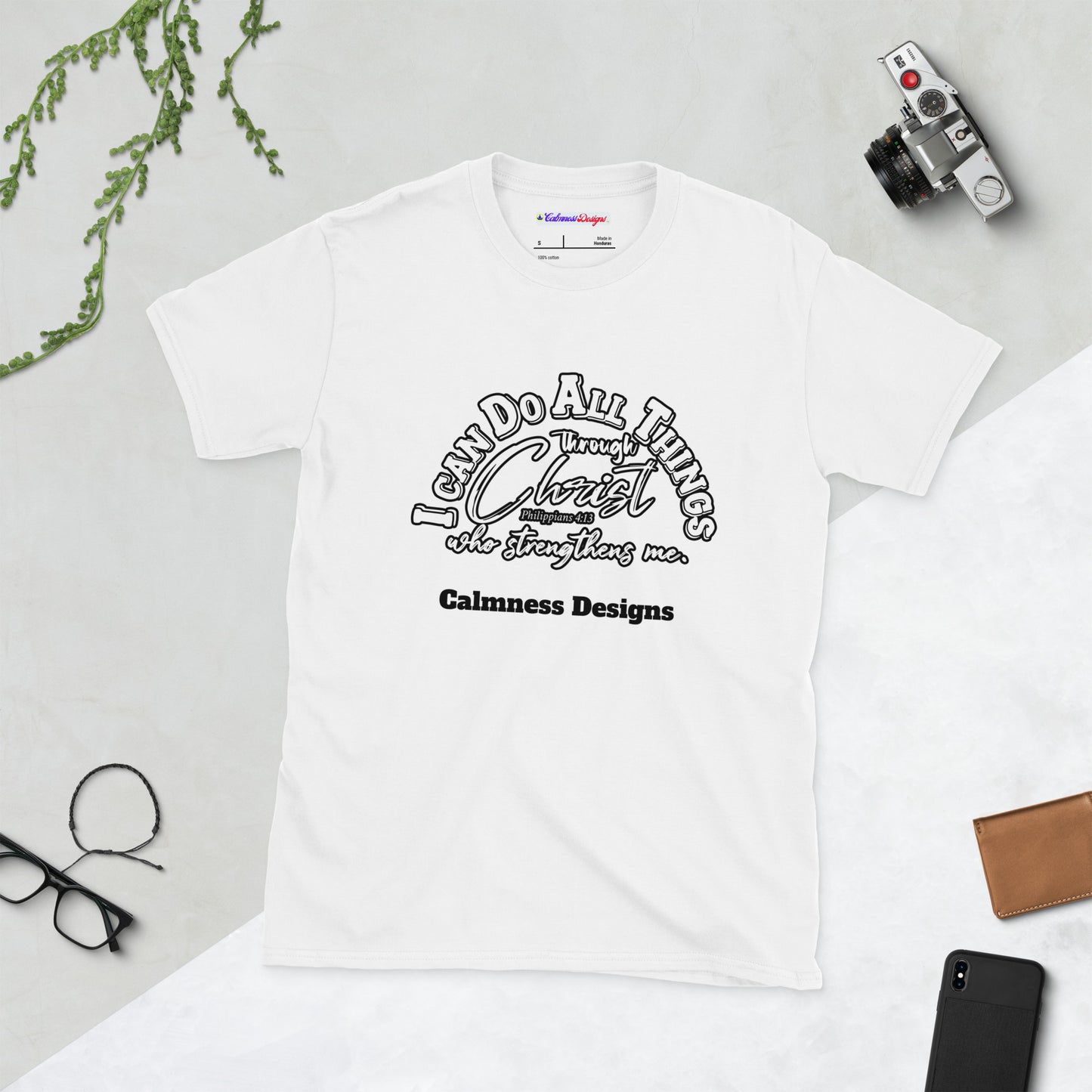 I CAN DO ALL THINGS THROUGHT CHRIST WHO STRENGTHENS ME, Philippians 4:13, Calmness Designs, Creative Designs, Short-Sleeve Unisex T-Shirt