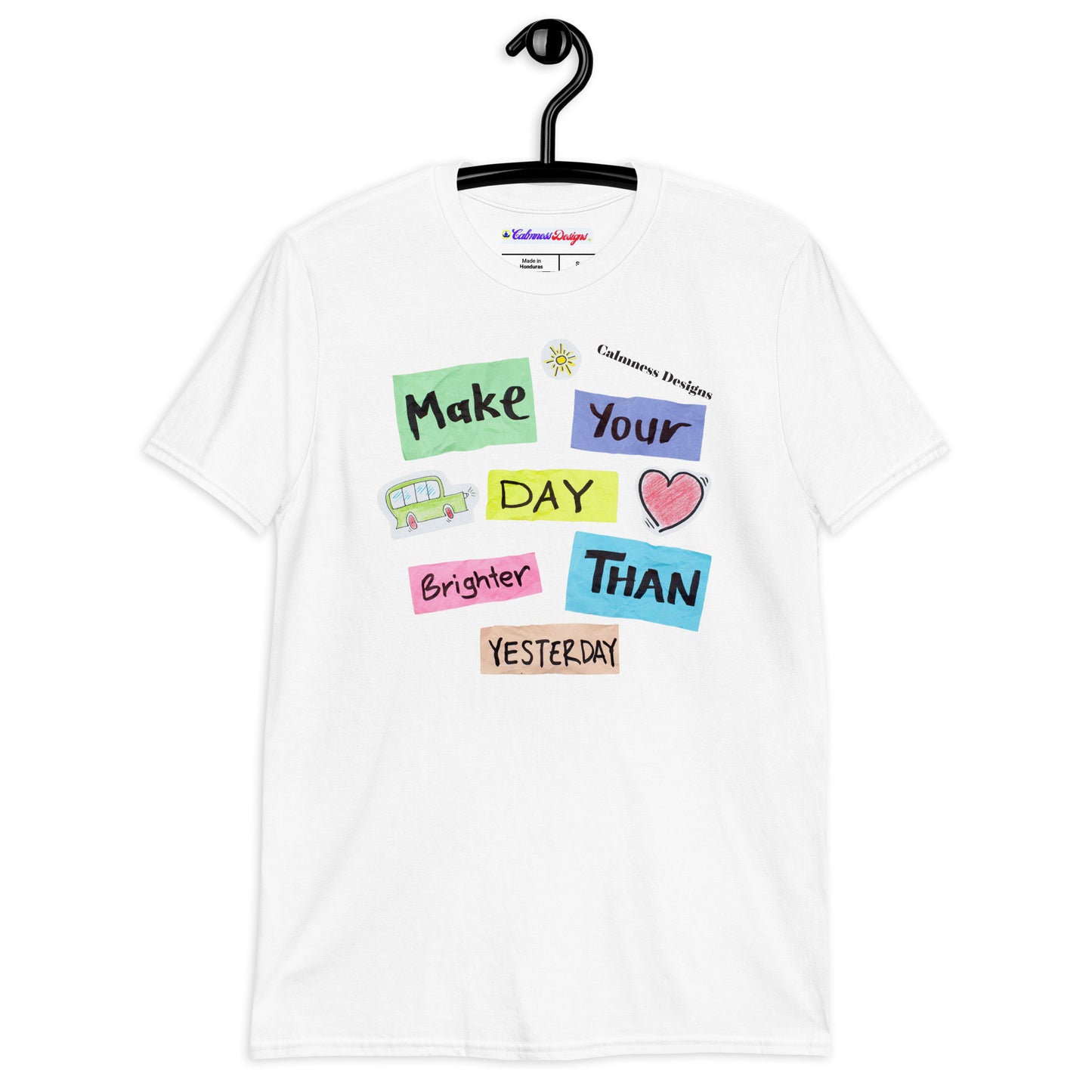 Make Your Day Brighter Than Yesterday, (BUS, HEART), Calmness Designs, Creative Designs, Unisex t-shirt Short-Sleeve Unisex T-Shirt