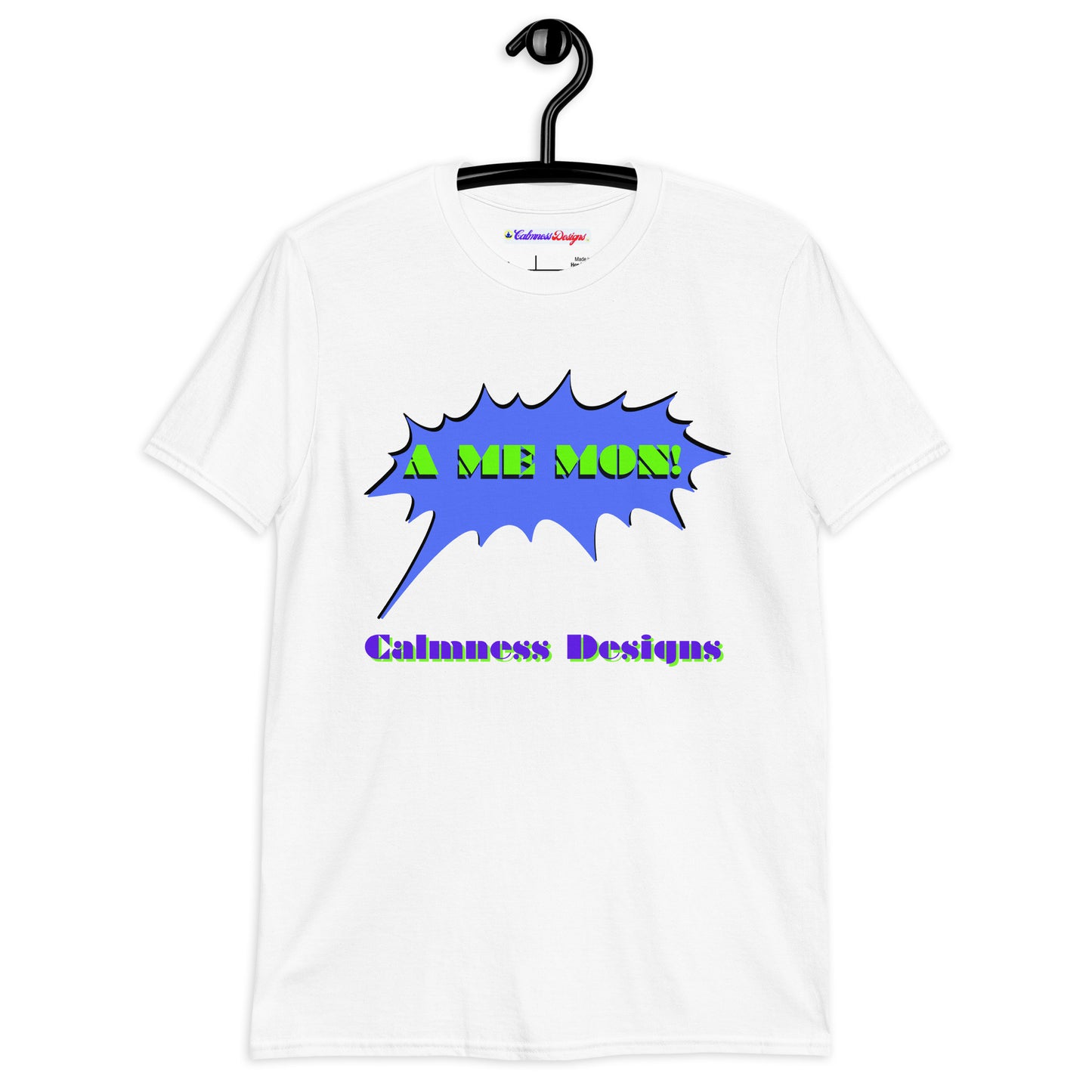 Scream Comic Speech Bubble, A ME MON!, Calmness Designs, Short-Sleeve Unisex T-Shirt
