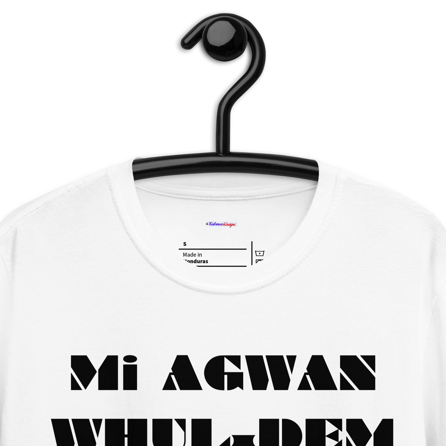 Mi AGWAN WHUL-DEM, ENOO, Creative Designs, Calmness Designs, Short-Sleeve Unisex T-Shirt