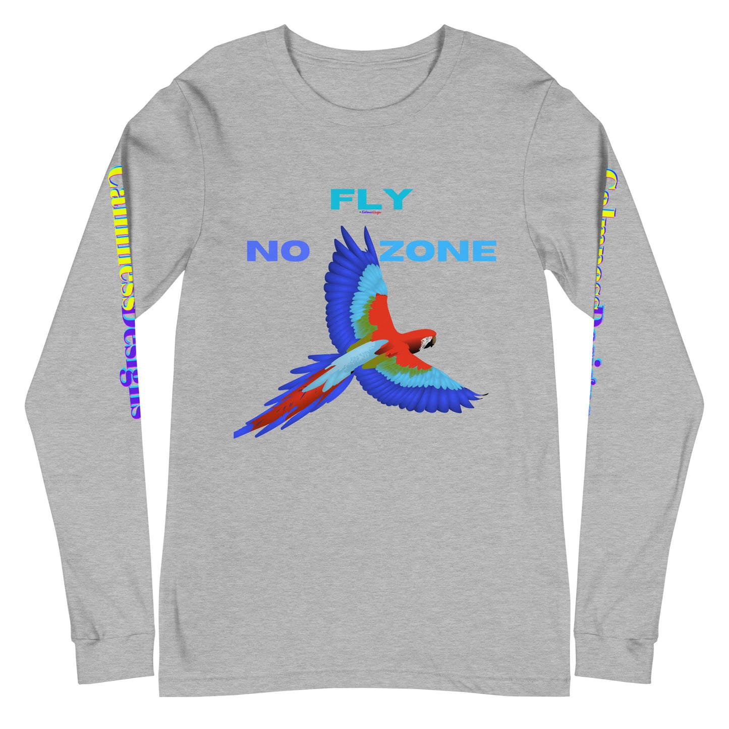 No Fly Zone, Beautiful Parrot Colorful, Flying, Calmness Designs, Unisex Long Sleeve Tee