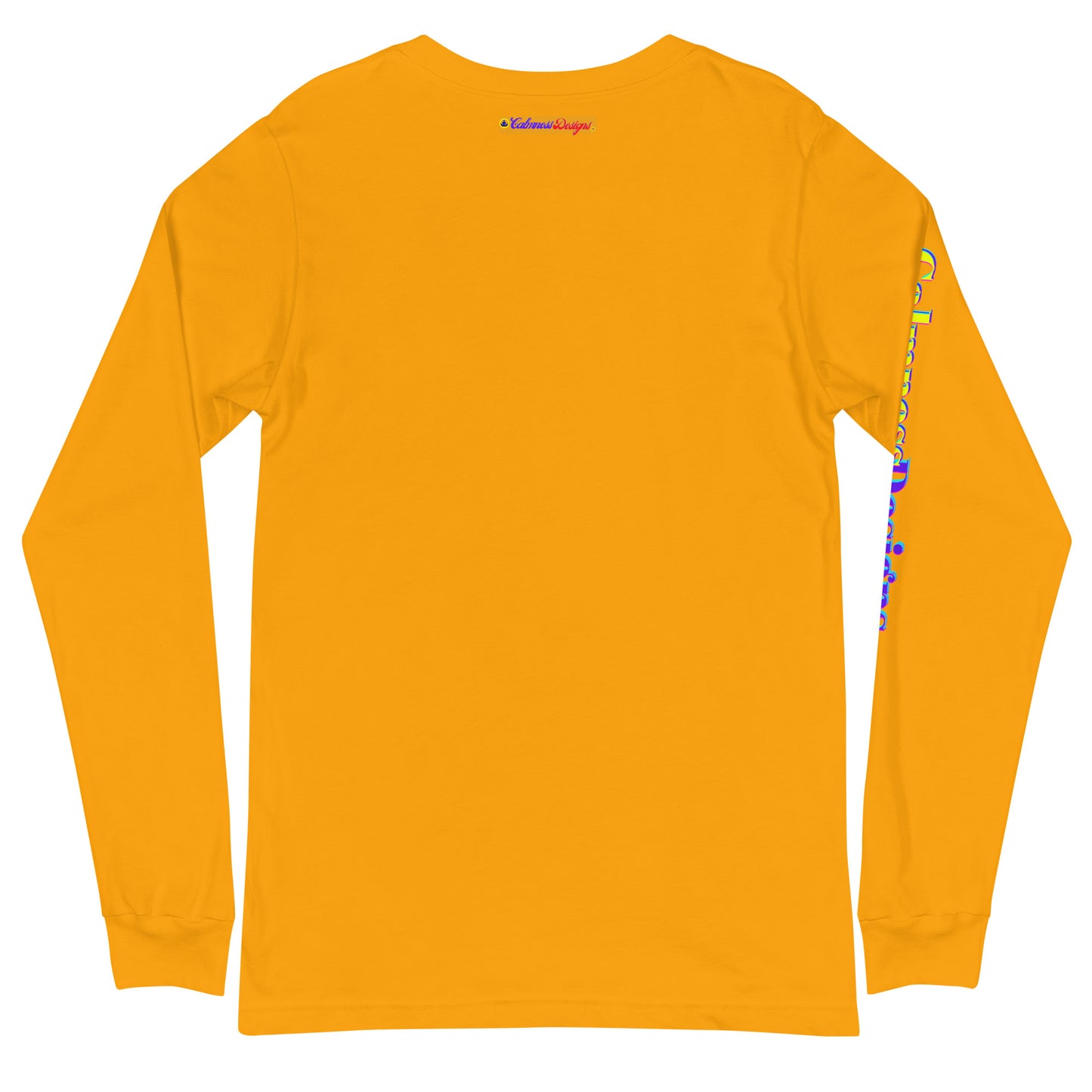 If Yuh Want Good, Yuh Nose Afi Run, Calmness Designs, Unisex Long Sleeve Tee