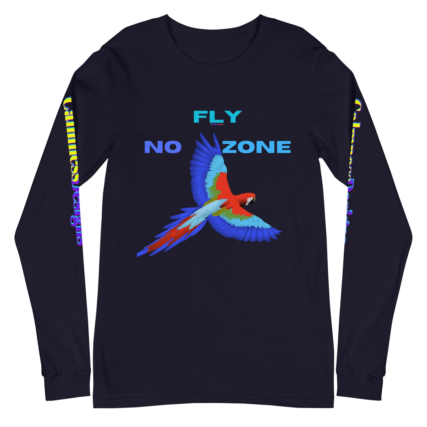 No Fly Zone, Beautiful Parrot Colorful, Flying, Calmness Designs, Unisex Long Sleeve Tee