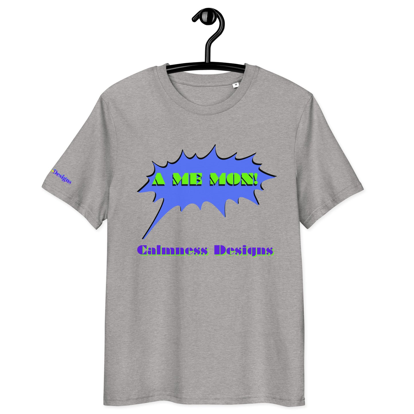 Scream Comic Speech Bubble, A ME MON!, Calmness Designs, Unisex organic cotton t-shirt