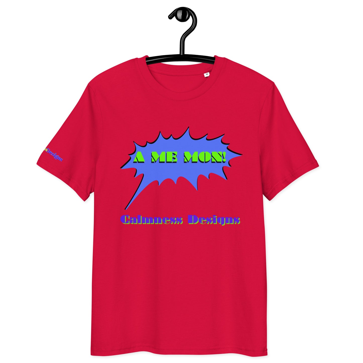 Scream Comic Speech Bubble, A ME MON!, Calmness Designs, Unisex organic cotton t-shirt
