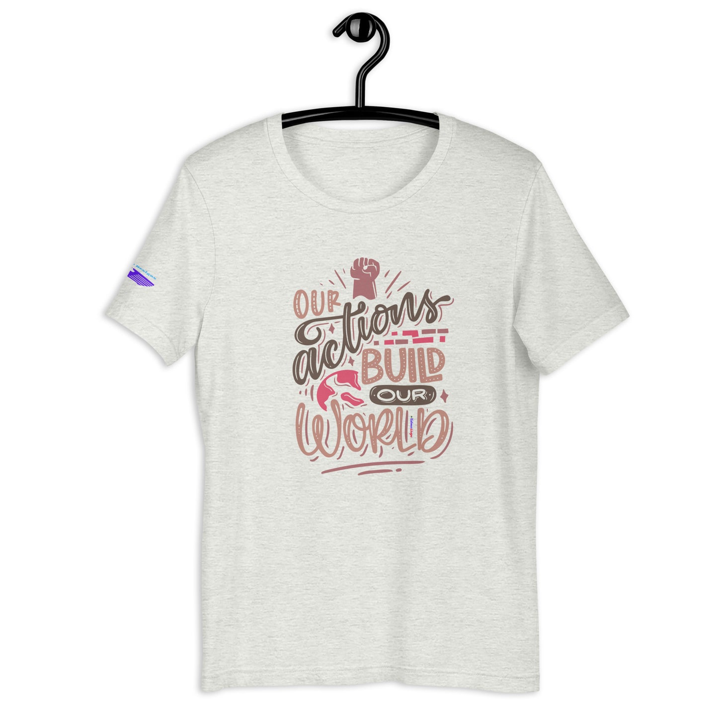OUR ACTIONS BUILD OUR WORLD, Hand-Fist, Flying Eagle, CALMNESS DESIGNS, Creative Designer's, Unisex t-shirt