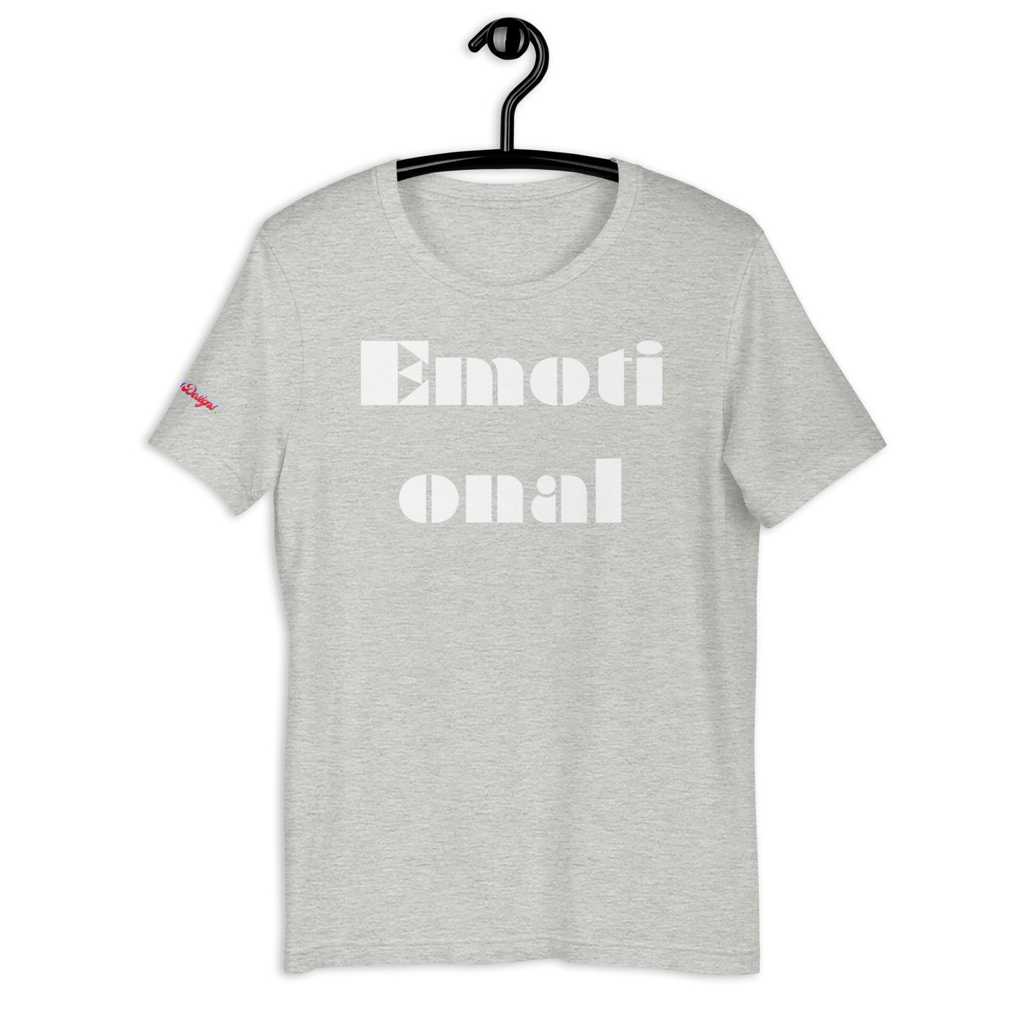 Emotional, Calmness Designs, Creative Designs, Unisex t-shirt