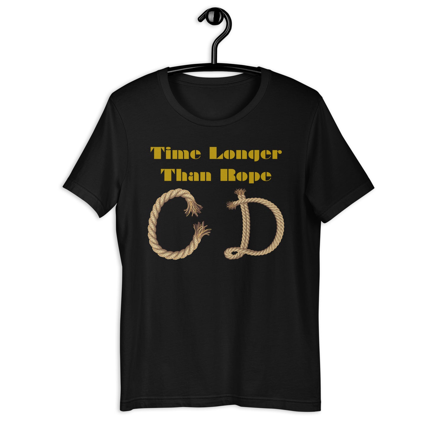 Time Longer Than Rope, Calmness Designs, Unisex t-shirt