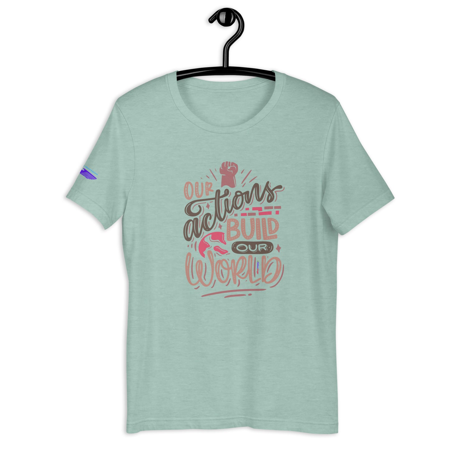 OUR ACTIONS BUILD OUR WORLD, Hand-Fist, Flying Eagle, CALMNESS DESIGNS, Creative Designer's, Unisex t-shirt