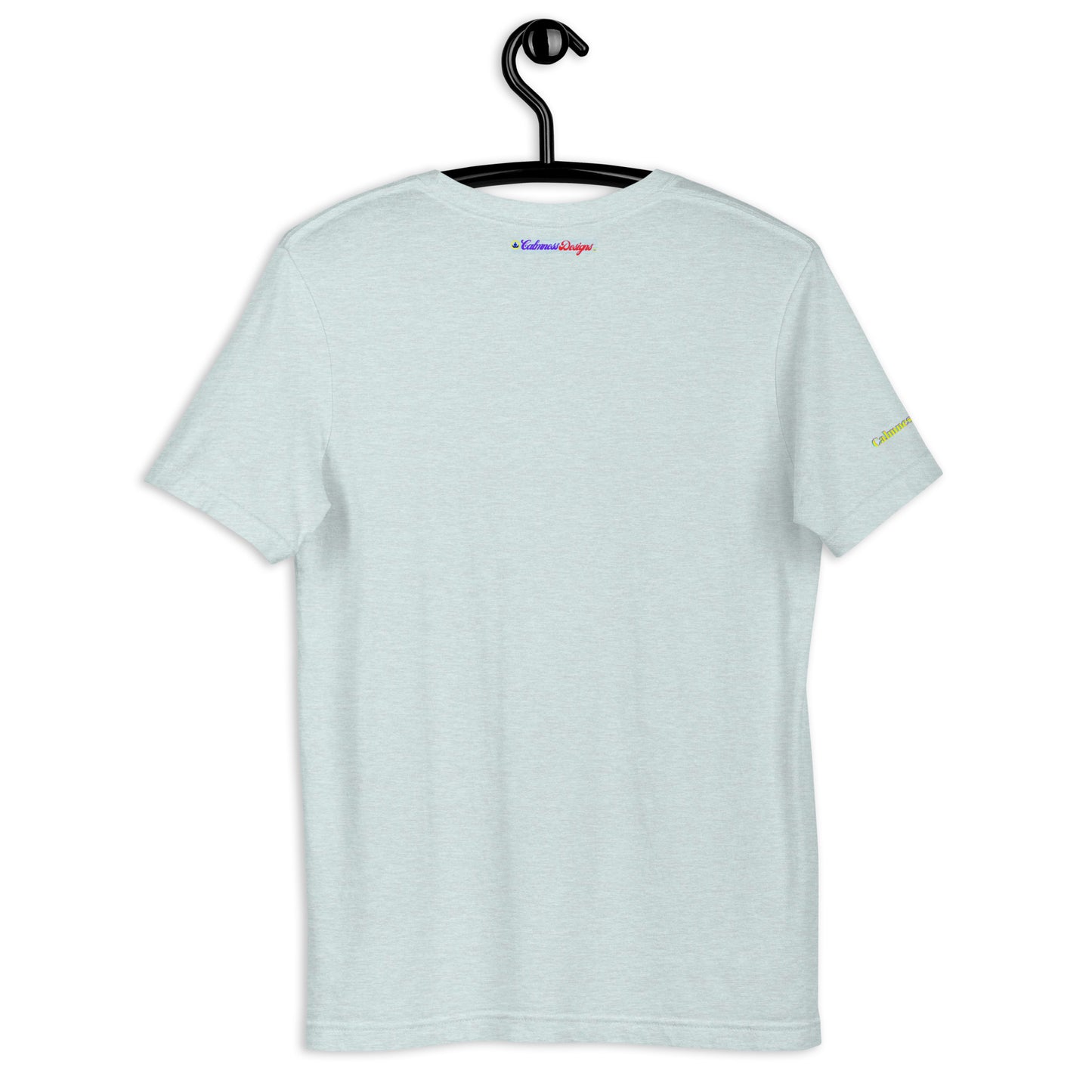If Yuh Want Good, Yuh Nose Afi Run, Calmness Designs, Unisex t-shirt