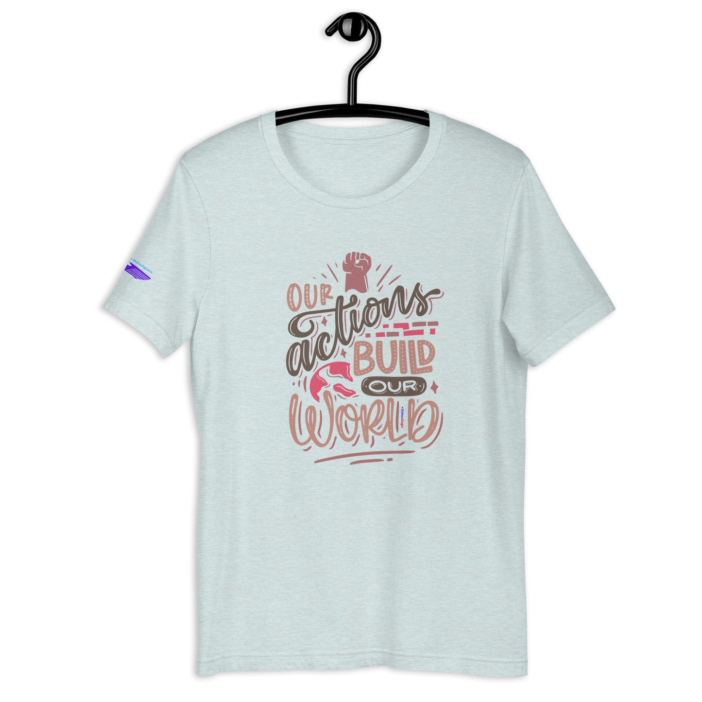 OUR ACTIONS BUILD OUR WORLD, Hand-Fist, Flying Eagle, CALMNESS DESIGNS, Creative Designer's, Unisex t-shirt