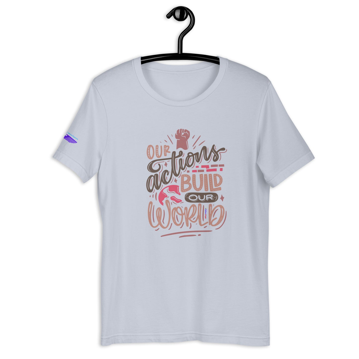 OUR ACTIONS BUILD OUR WORLD, Hand-Fist, Flying Eagle, CALMNESS DESIGNS, Creative Designer's, Unisex t-shirt
