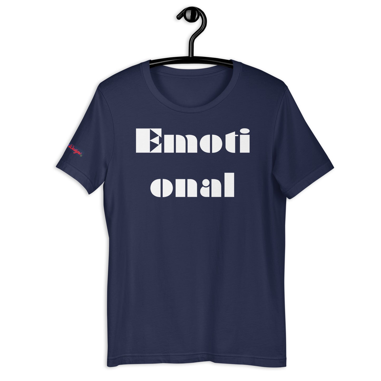 Emotional, Calmness Designs, Creative Designs, Unisex t-shirt