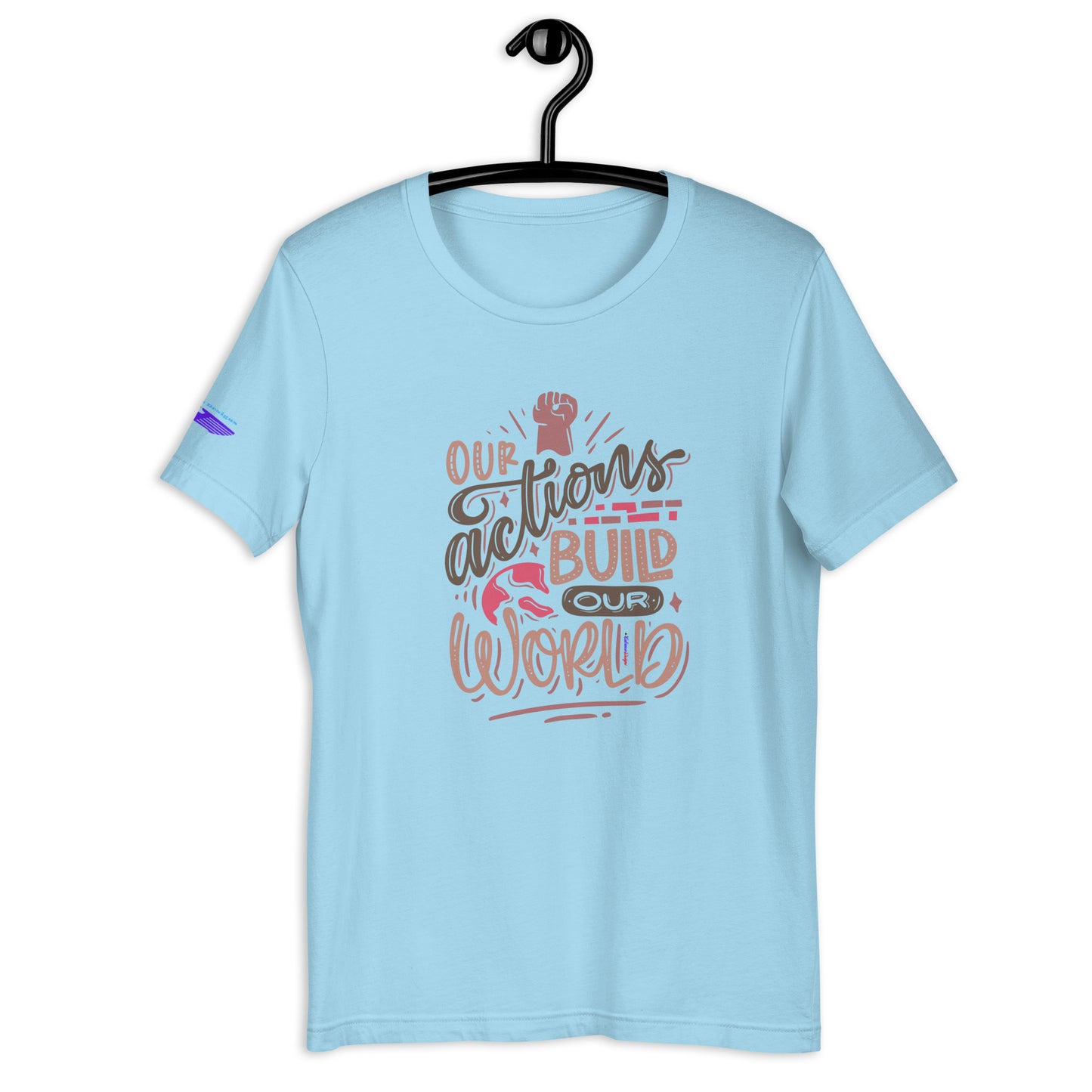 OUR ACTIONS BUILD OUR WORLD, Hand-Fist, Flying Eagle, CALMNESS DESIGNS, Creative Designer's, Unisex t-shirt
