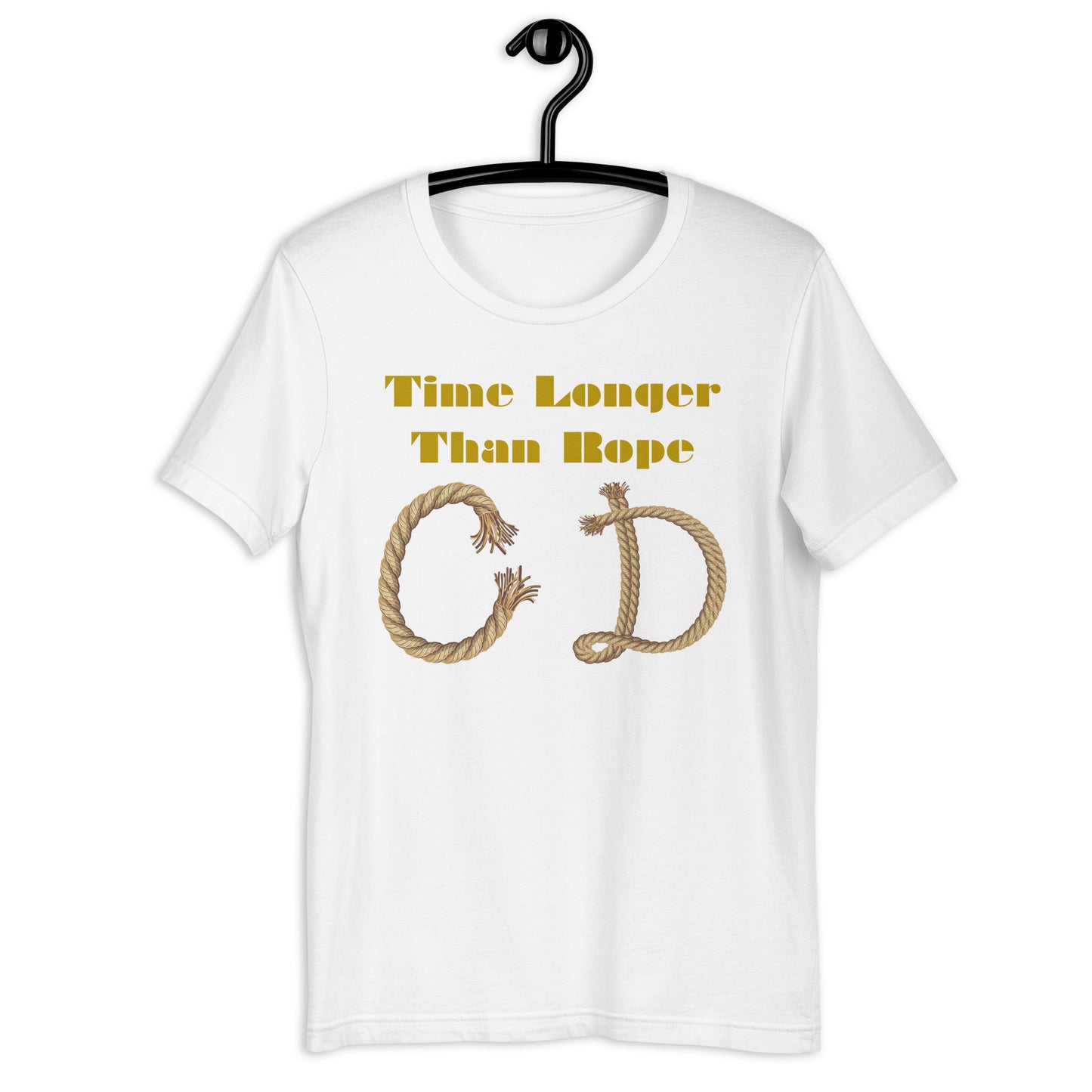 Time Longer Than Rope, Calmness Designs, Unisex t-shirt