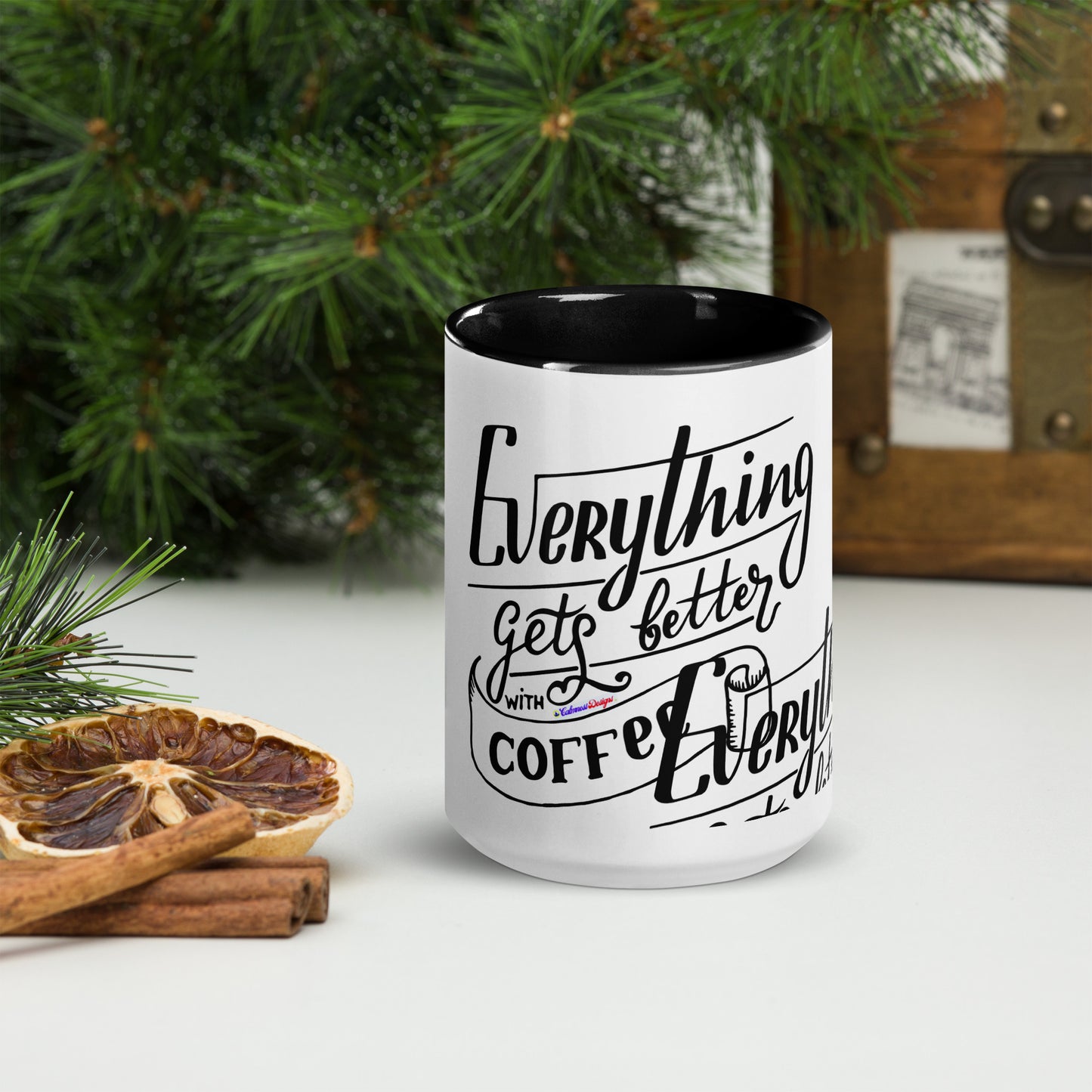 Everything Gets Better with COFFEE, CALMNESS DESIGNS, Creative Designer's, Mug with Color Inside