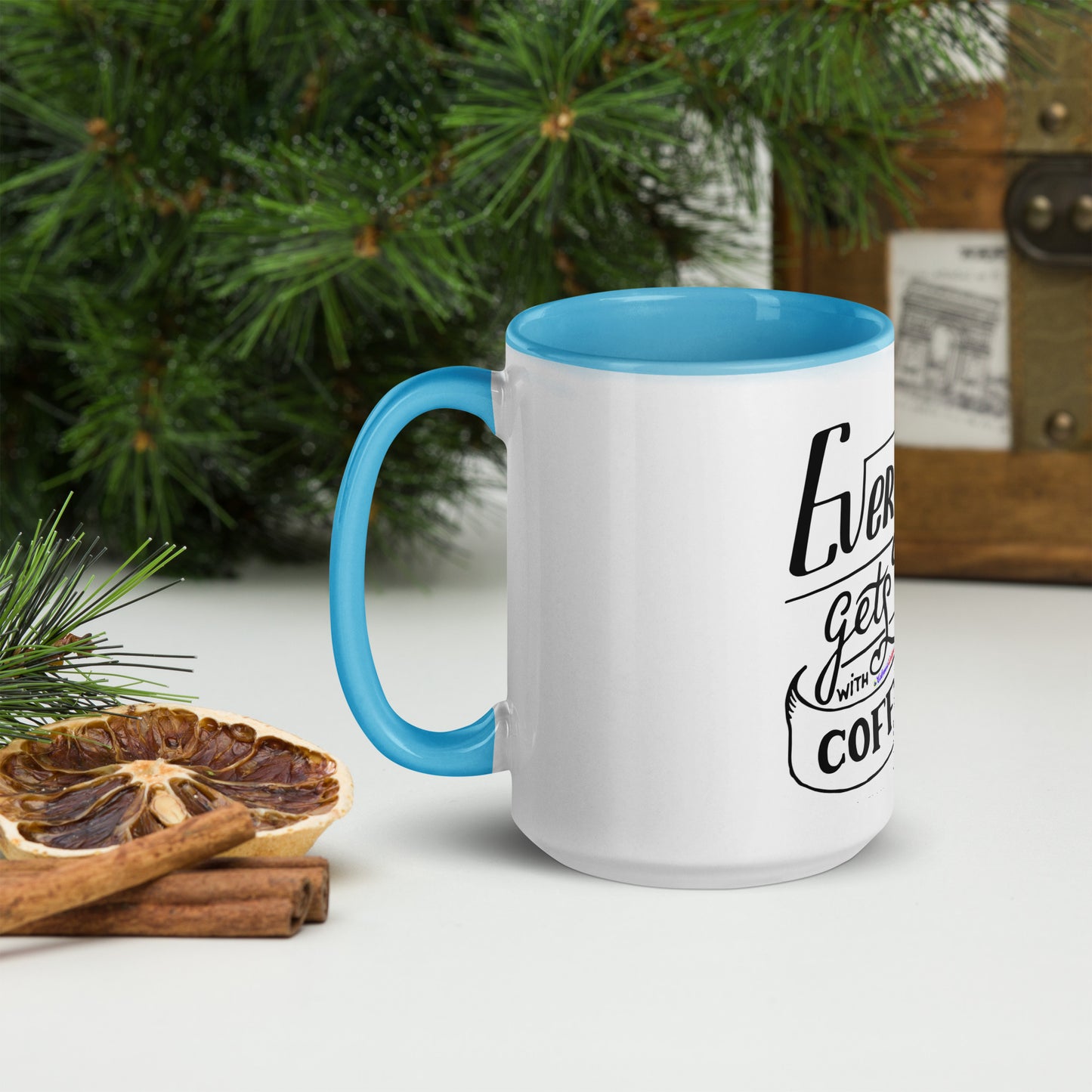 Everything Gets Better with COFFEE, CALMNESS DESIGNS, Creative Designer's, Mug with Color Inside
