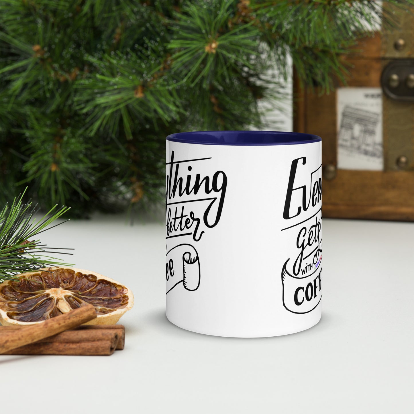 Everything Gets Better with COFFEE, CALMNESS DESIGNS, Creative Designer's, Mug with Color Inside